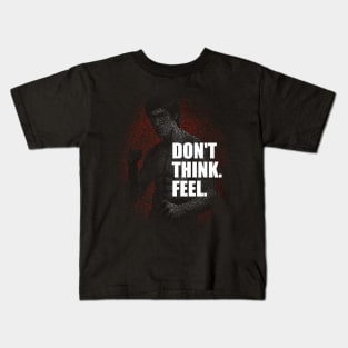 Dont think Kids T-Shirt